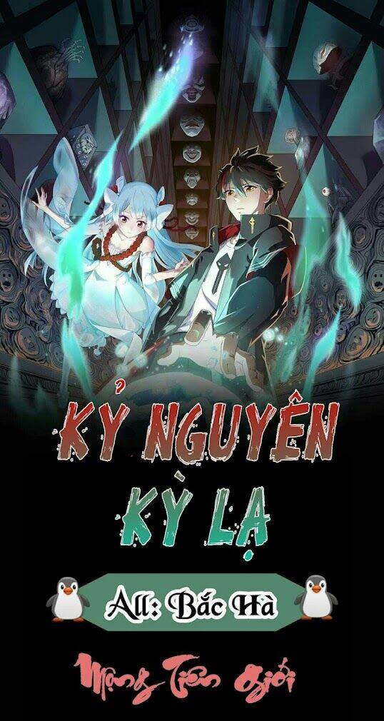 kỷ nguyên kỳ lạ chapter 20 - Next Chapter 20