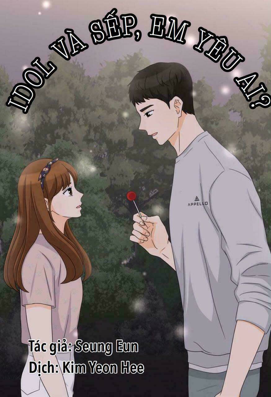 Idol Và Sếp Em Yêu Ai? Chapter 101 - Trang 2