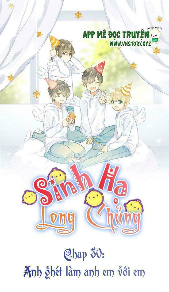 sinh hạ long chủng chapter 80: anh ghét làm anh em vơi em - Next chapter 81: nữ chính của buổi chụp ảnh, quay