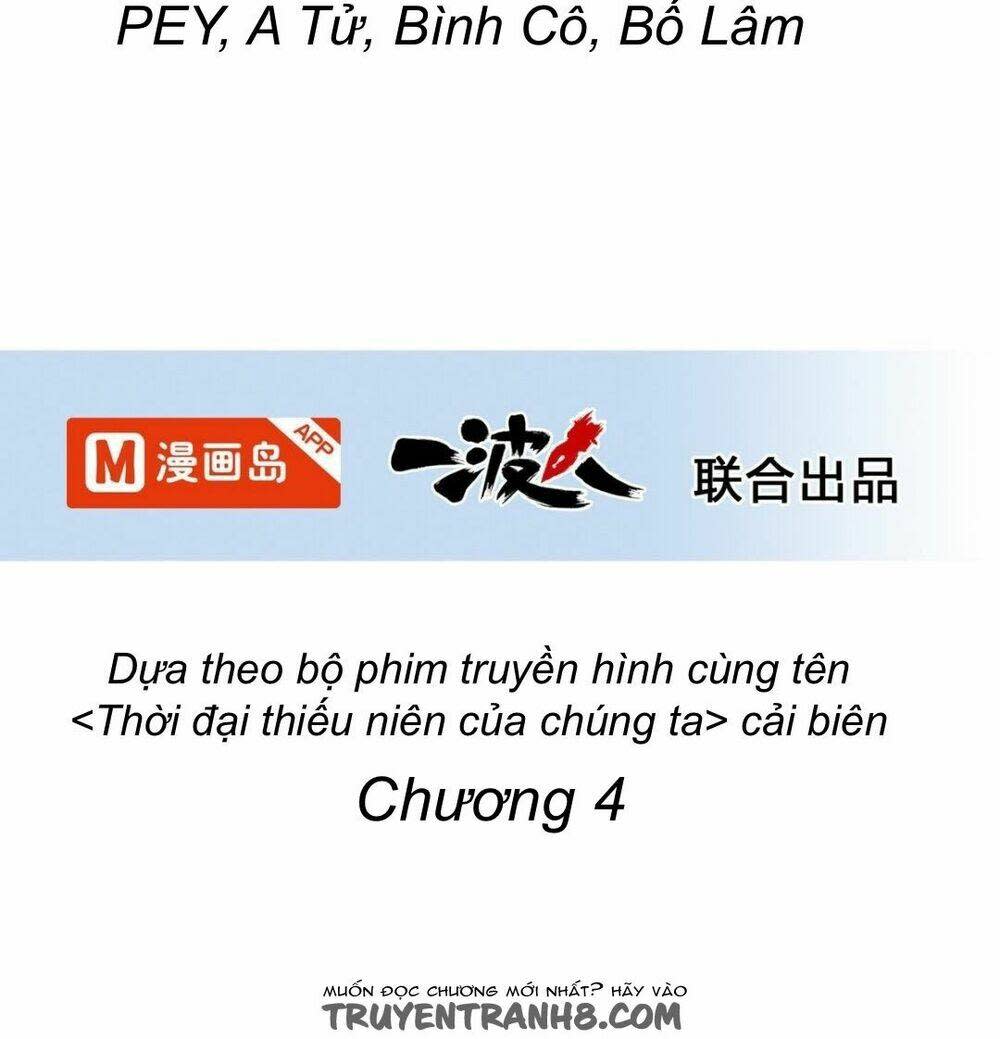 Thời Đại Thiếu Niên Của Chúng Ta Chapter 4 - Trang 2