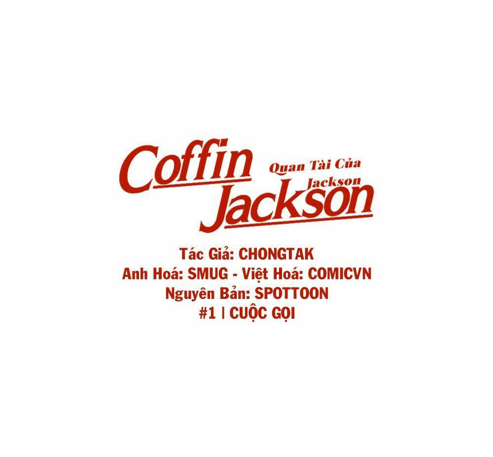 Coffin Jackson | Quan Tài Của Jackson Chapter 1: | Cuộc Gọi - Trang 2