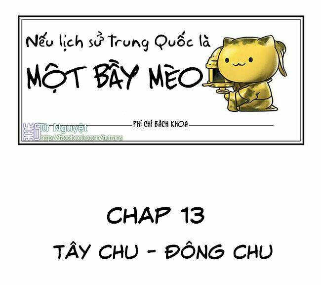 Nếu Lịch Sử Là Một Bầy Mèo Chapter 13 - Next Chapter 14