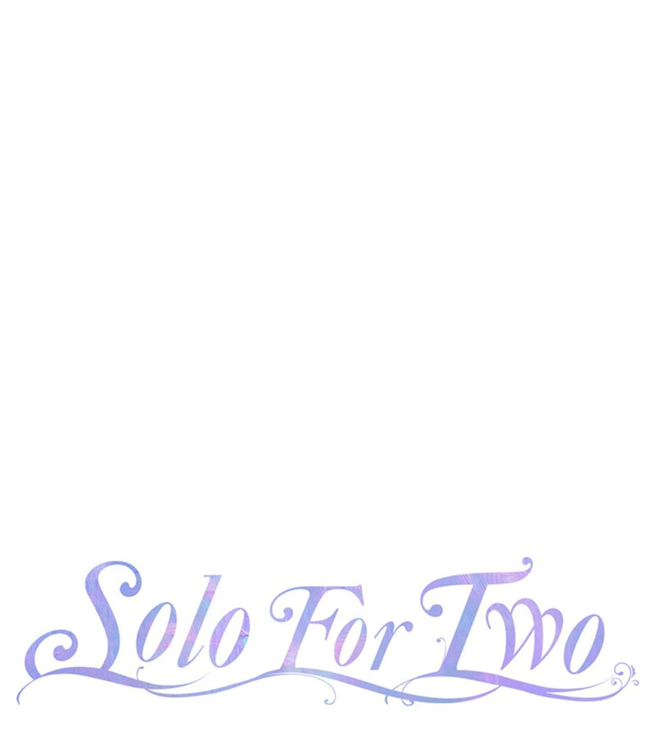 SOLO FOR TWO Chapter 2 - Next Chapter 3