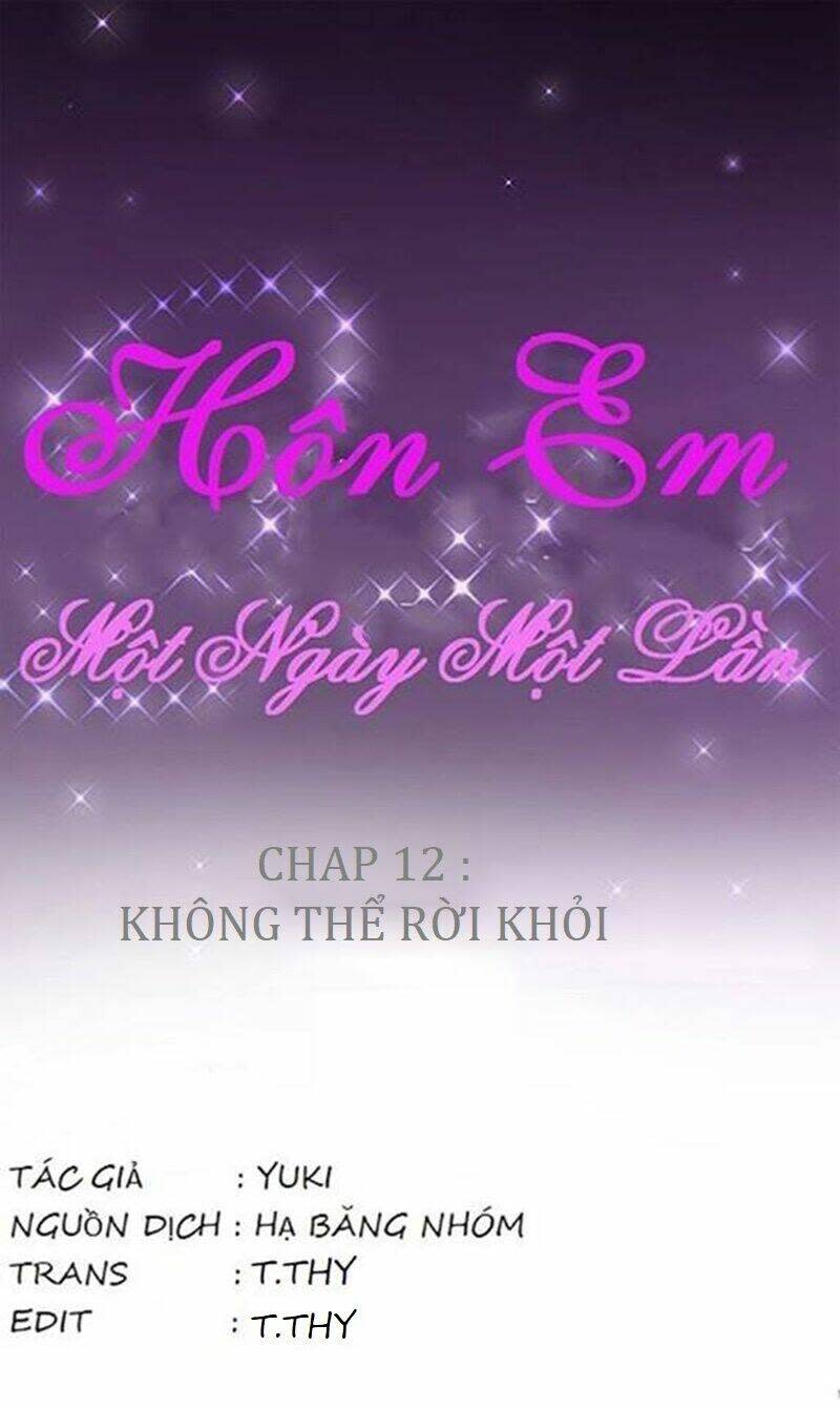 Hôn Em Một Ngày Một Lần Chapter 12 - Trang 2