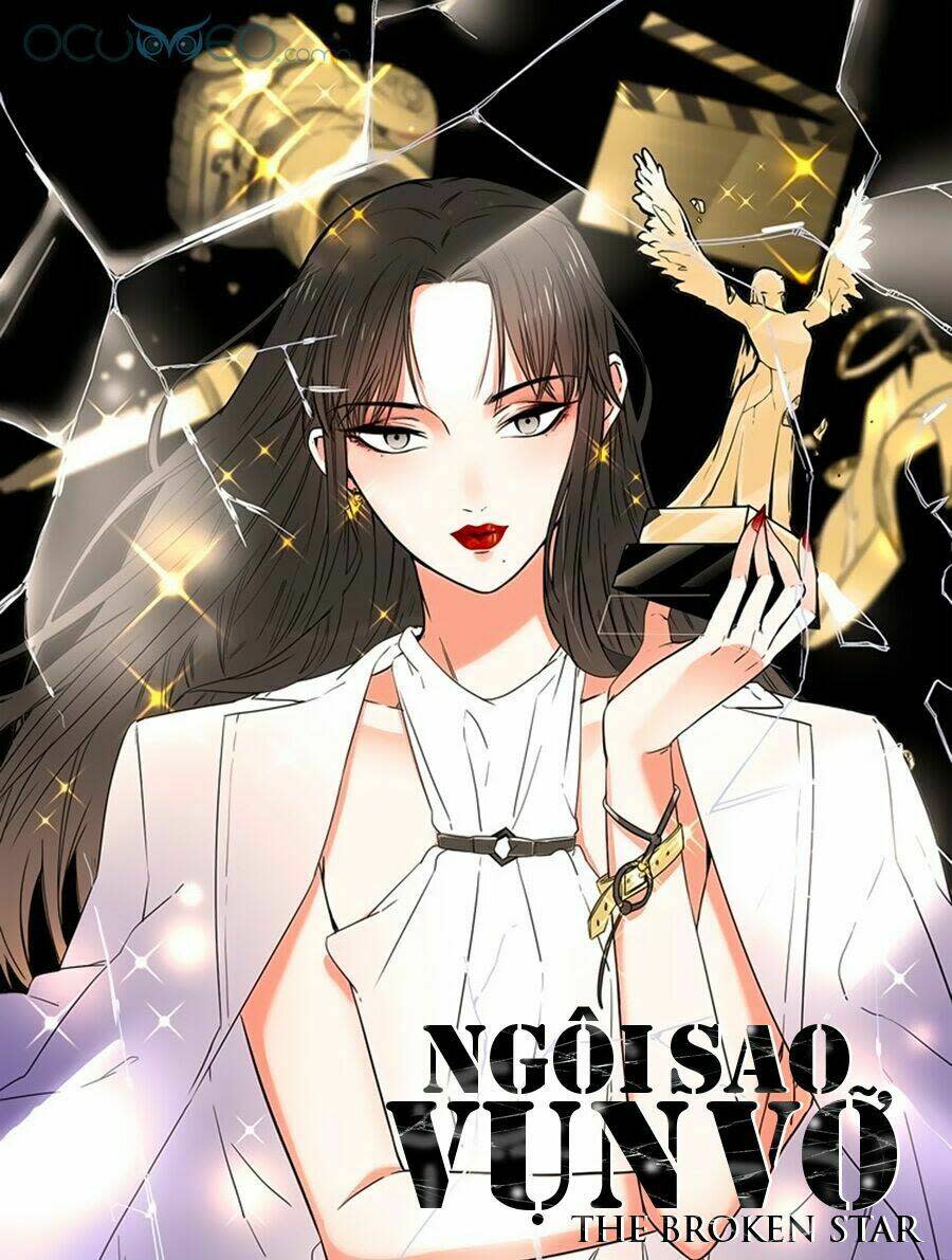 Ngôi Sao Vụn Vỡ Chapter 16 - Trang 2