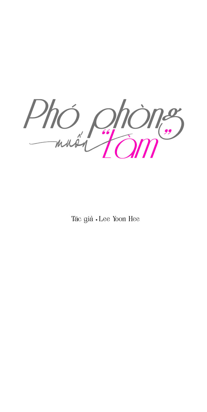 Phó Phòng Muốn “Làm” Chapter 2 - Trang 2