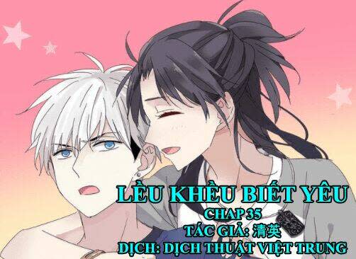 Lều Khều Biết Yêu Chapter 35 - Trang 2