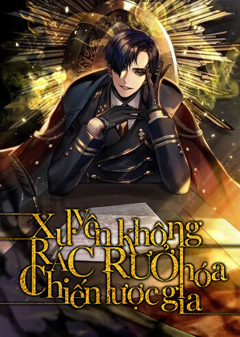 Xuyên Không, Rác Rưởi Hóa Chiến Lược Gia Chapter 0 - Next Chapter 0.5