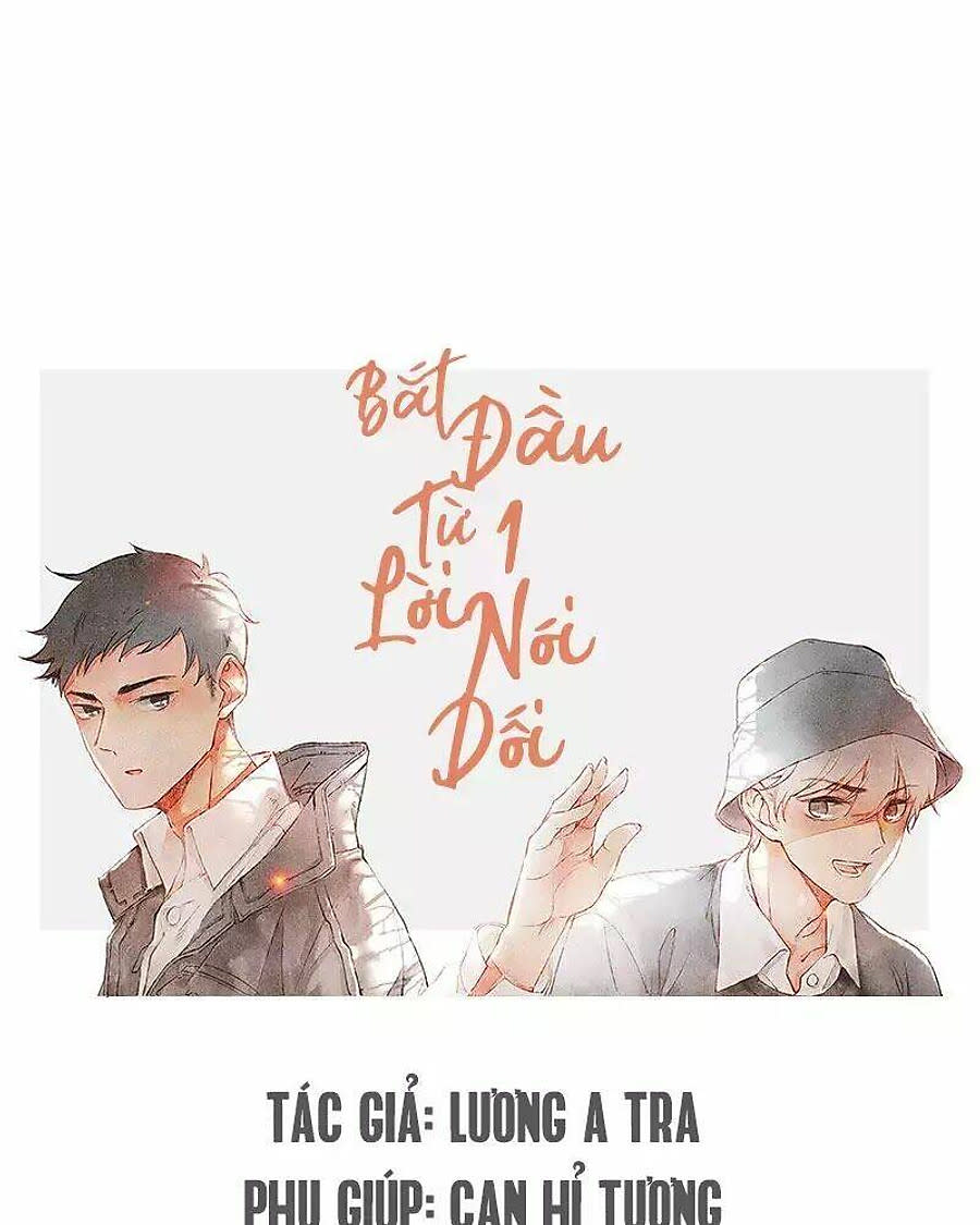 Bắt Đầu Từ 1 Lời Nói Dối Chapter 5 - Trang 2