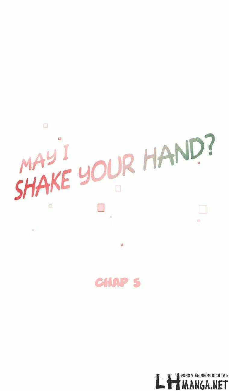 may i shake your hand chương 5 - Next chương 6