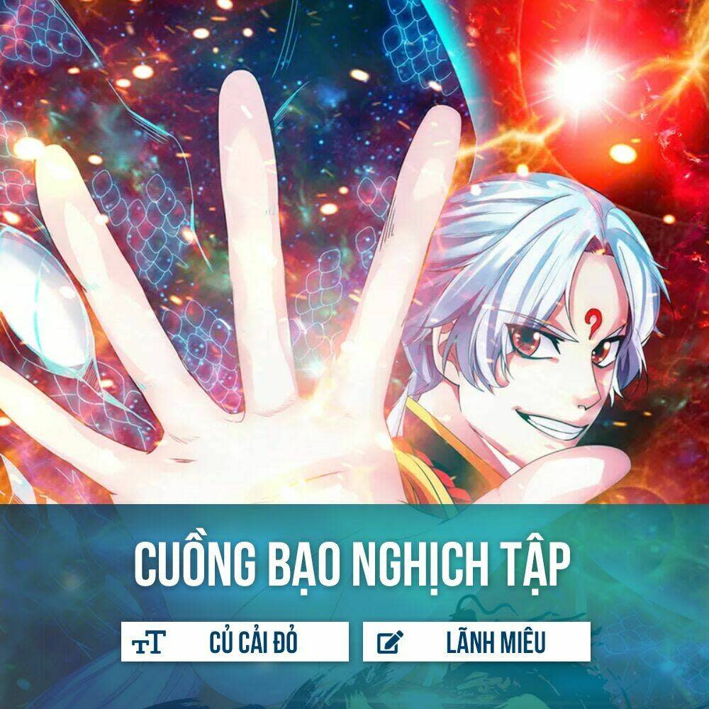 Cuồng Bạo Nghịch Tập Chapter 3 - Trang 2