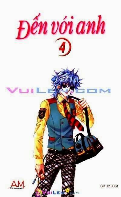 Đến Với Anh Chapter 4 - Next Chapter 5