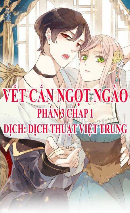 vết cắn ngọt ngào 3 chapter 1 - Trang 2