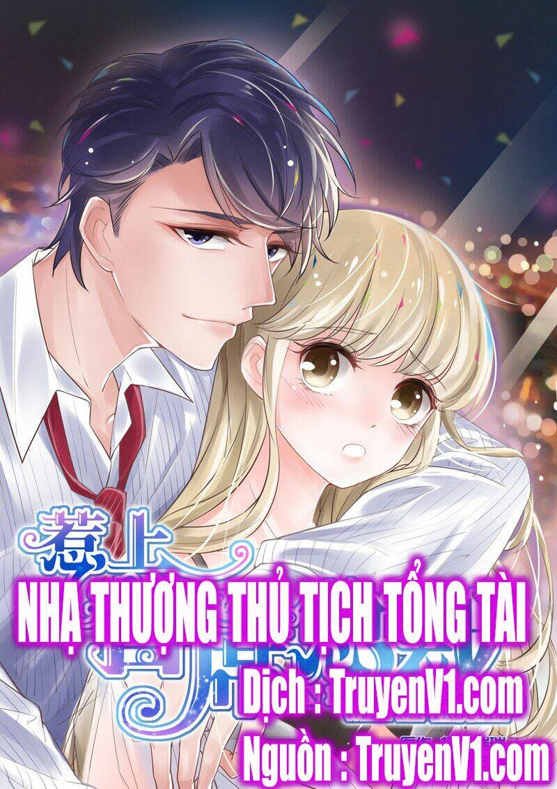 nhạ thượng thủ tịch tổng tài chương 1 - Next chương 2