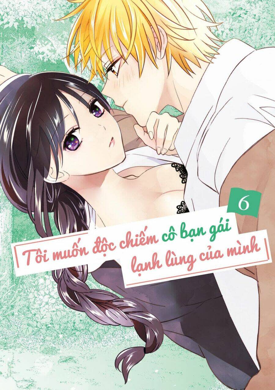 tôi muốn độc chiếm cô bạn gái lạnh lùng của mình chapter 36 - Next chapter 37