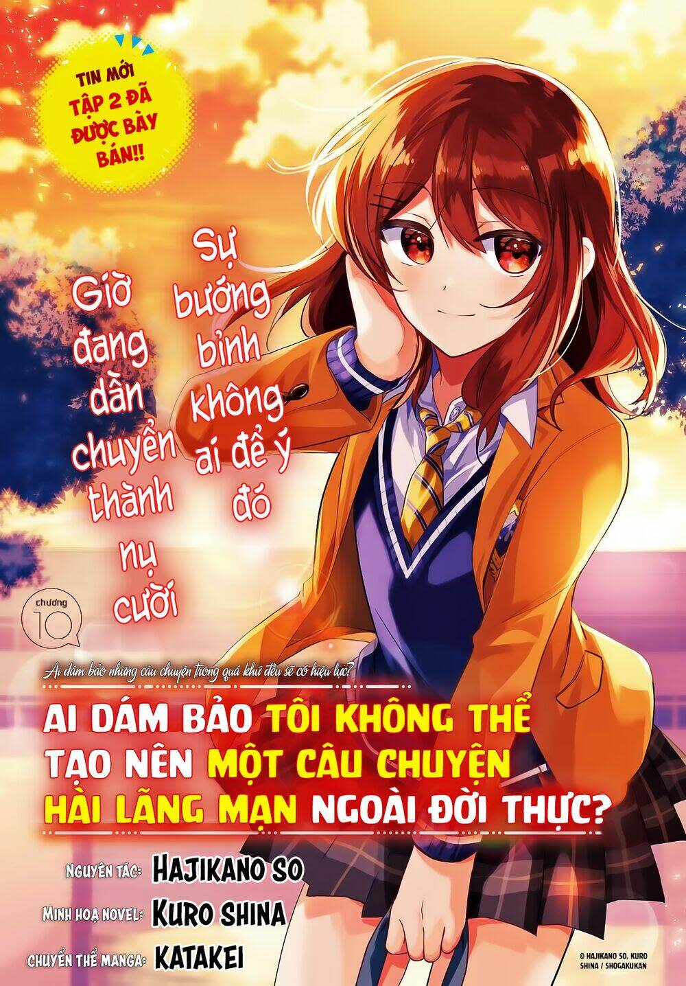 ai dám bảo tôi không thể tạo nên một câu chuyện hài lãng mạn ngoài đời thực? chapter 10: ai dám bảo những câu chuyện trong quá khứ đều sẽ có hiệu lực? - Next chapter 11: ai dám bảo những câu chuyện trong quá khứ đều sẽ có hiệu lực? (phần 2)