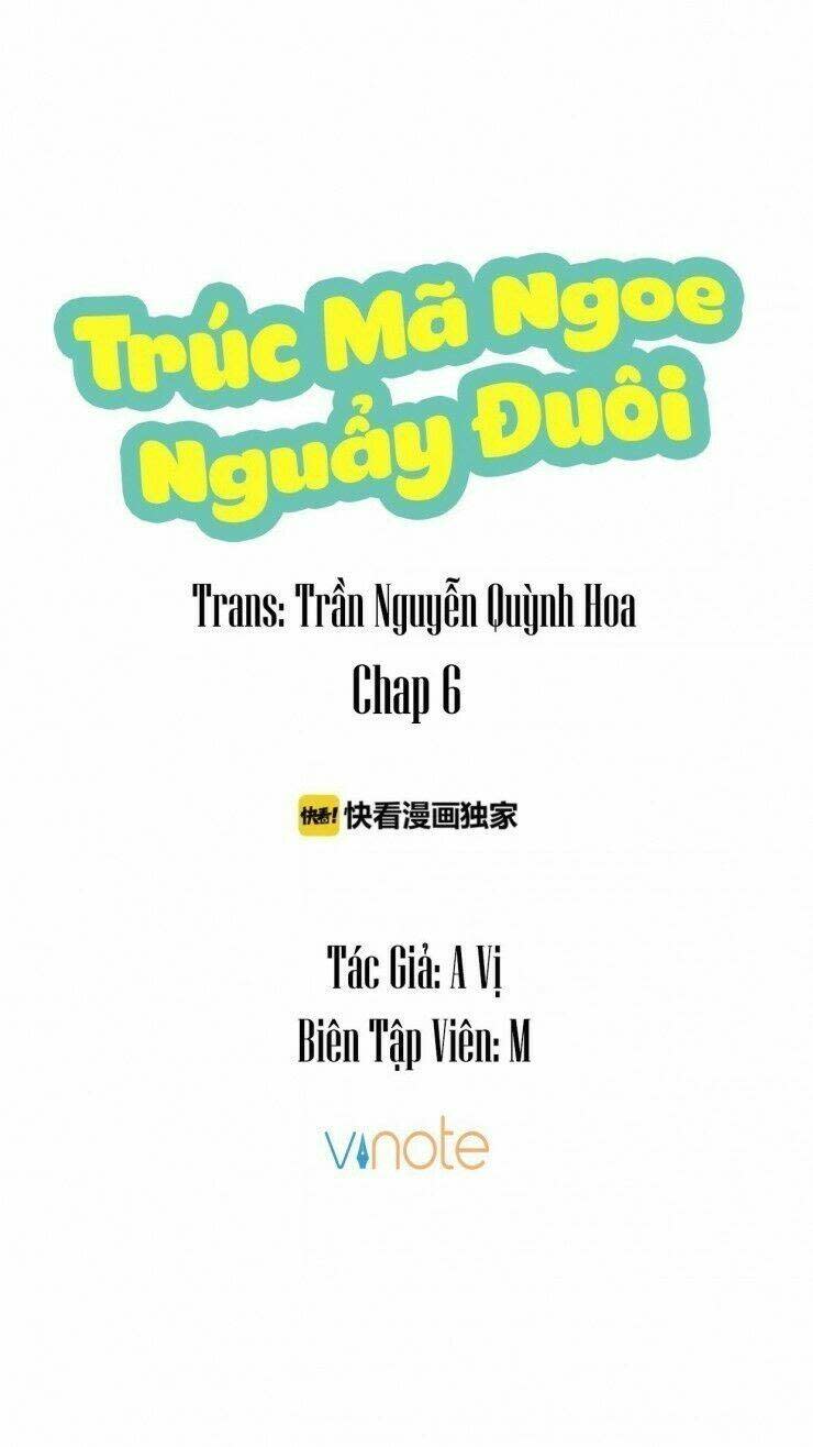 Trúc Mã Ngoe Nguẩy Đuôi Chapter 6 - Trang 2