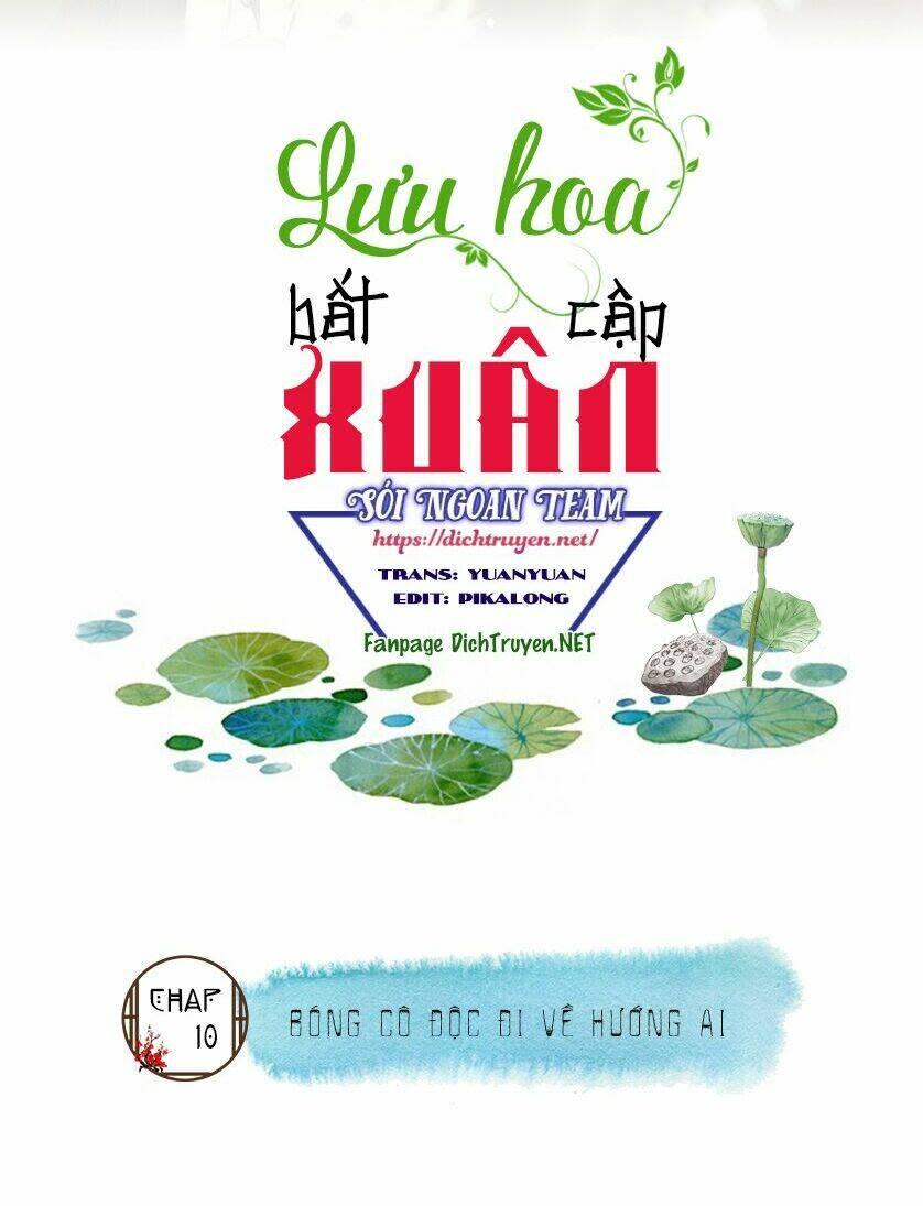 lưu hoa bất cập xuân chapter 10 - Next chapter 11