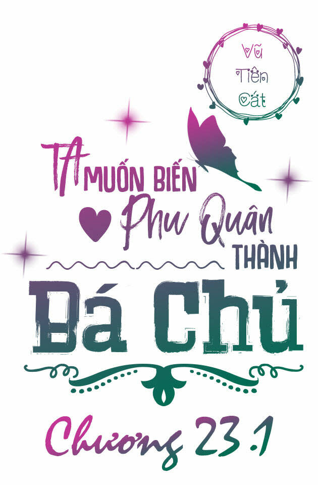 ta muốn biến phu quân thành bá chủ chapter 23.1 - Next chapter 23.2