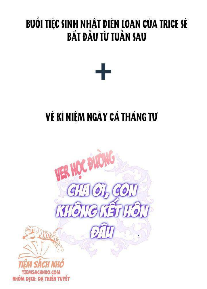 cha ơi con không muốn kết hôn đâu chapter 68 - Next chapter 69