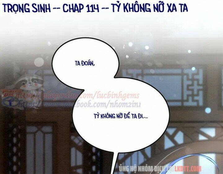 trọng sinh bá sủng nhiếp chính vương quá mạnh mẽ chapter 114 - Next chapter 115