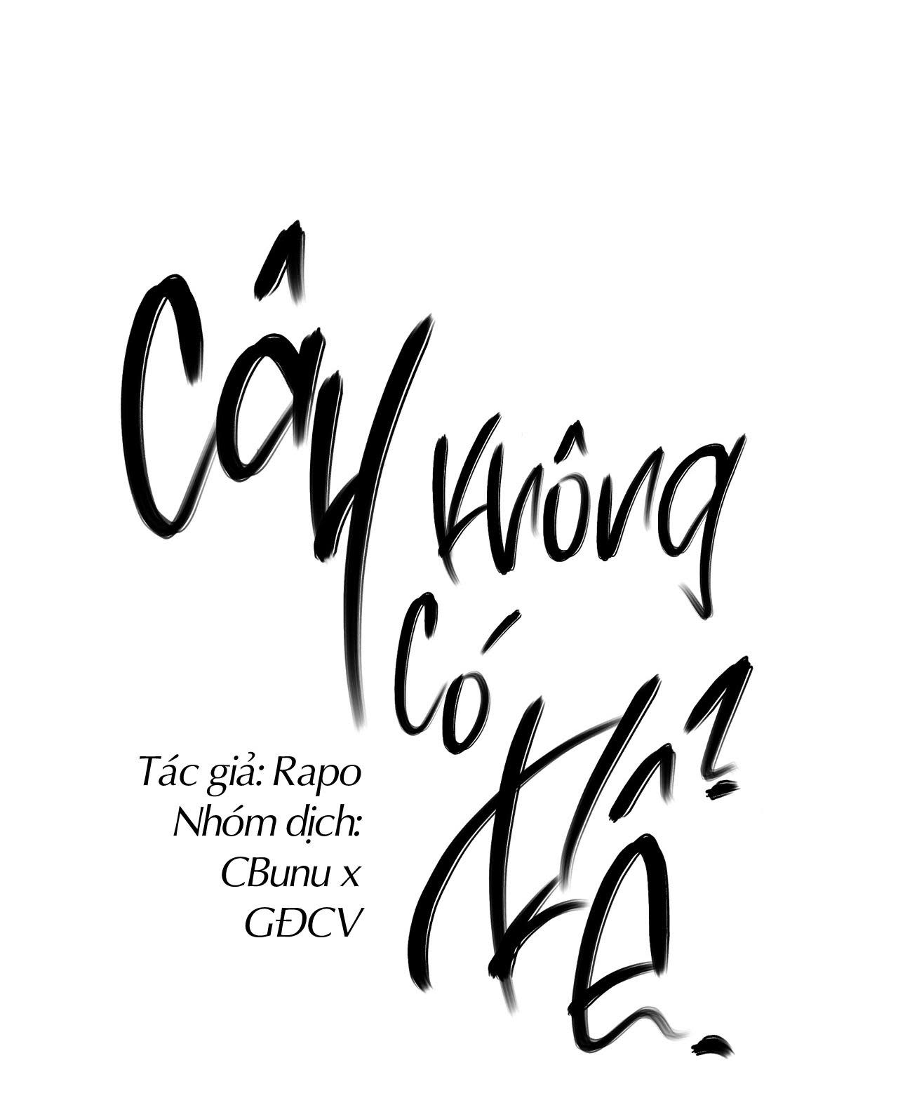 (CBunu) Cây Không Có Rễ Chapter 25 - Next Chapter 26 H+