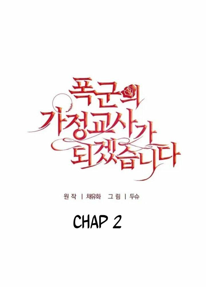 Tôi Trở Thành Gia Sư Của Tên Bạo Chúa Chapter 2.1 - Next Chapter 2.2