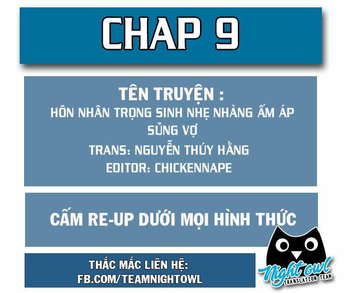 hôn nhân trọng sinh nhẹ nhàng ấm áp sủng vợ chapter 9 - Next chapter 10