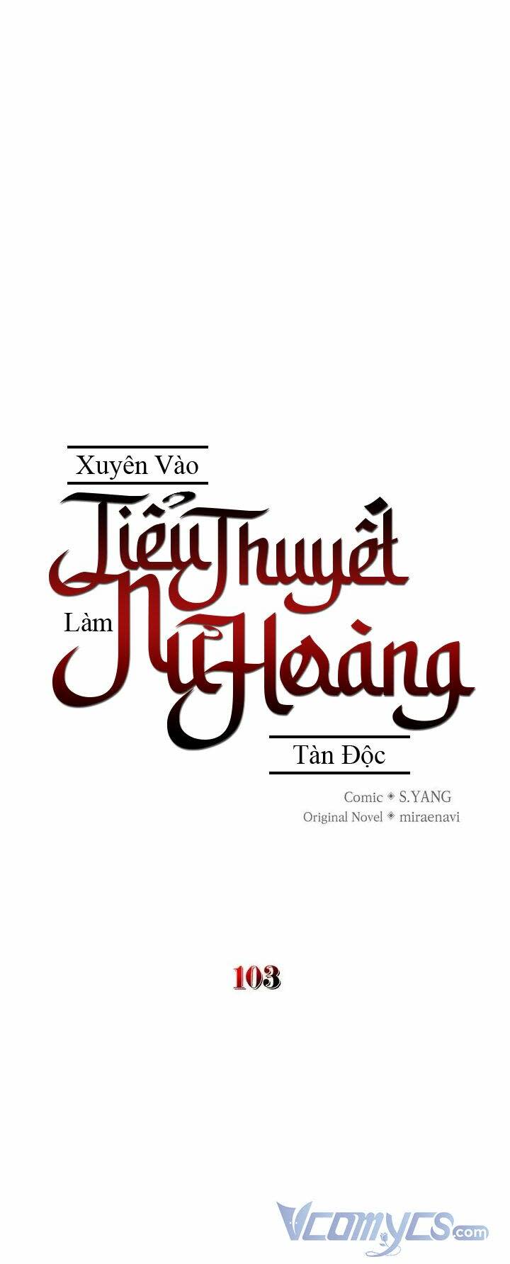 xuyên vào tiểu thuyết làm nữ hoàng tàn độc Chapter 103 - Next Chap 103