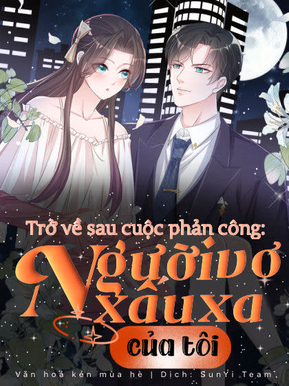 Trở Về Sau Cuộc Phản Công : Người Vợ Xấu Xa Của Tôi Chapter 1 - Trang 2