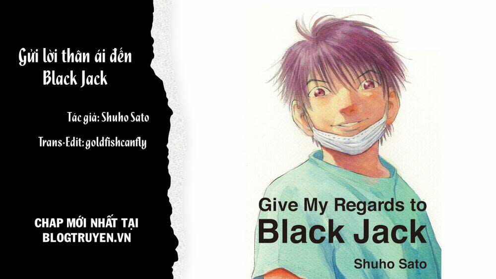 give my regards to black jack chapter 2: - lươn và bàn tay vàng - Next chapter 3: - cái giá của tuổi 75