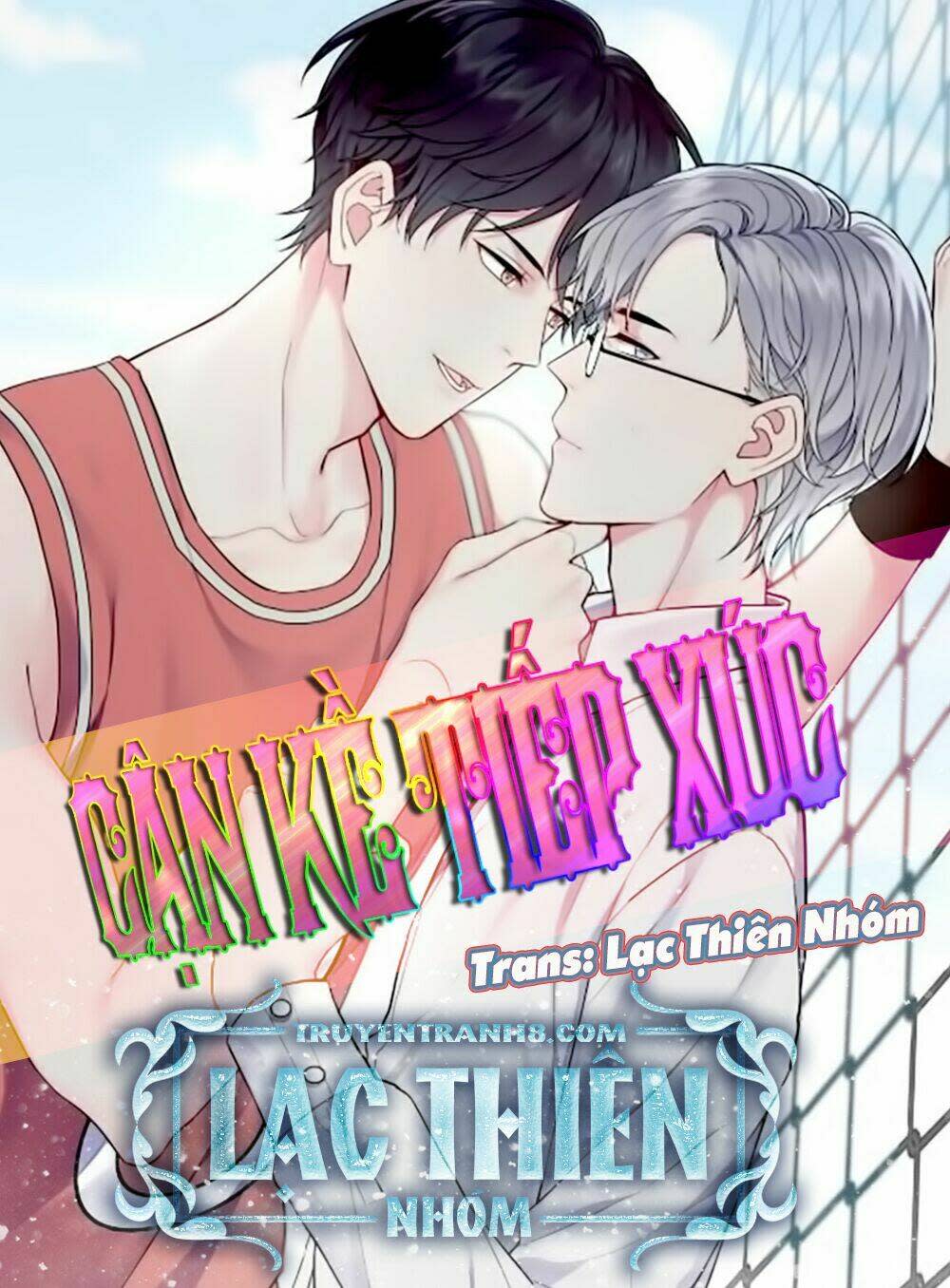 cận kề tiếp xúc chapter 47 - Next chapter 48