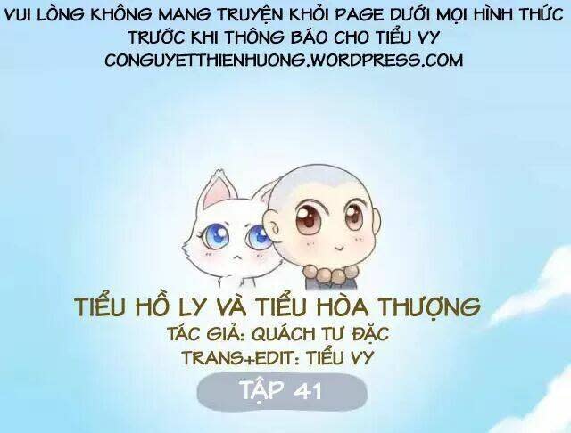 Tiểu Hồ Ly vs Tiểu Hóa Thượng Chapter 41 - Trang 2