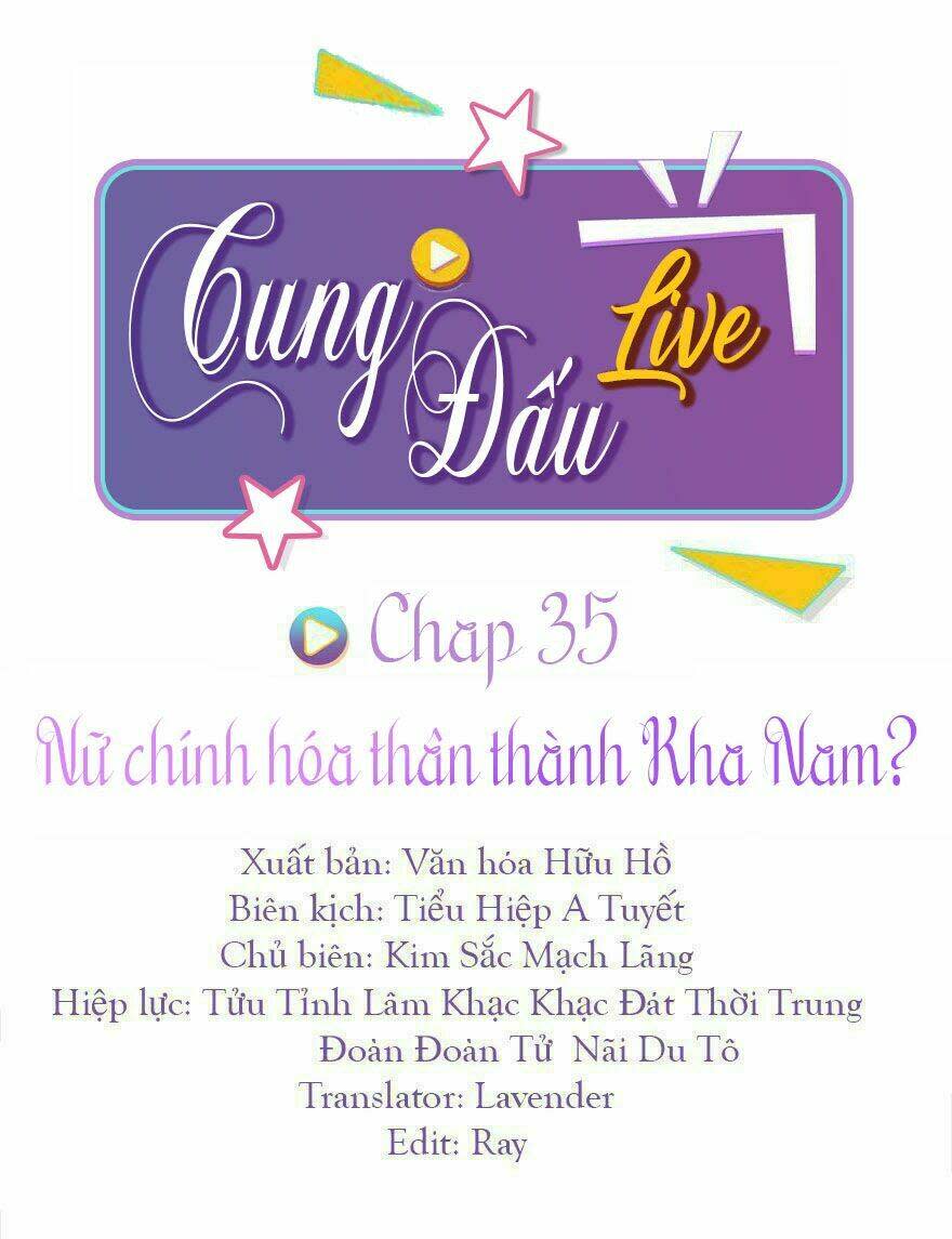 Cung Đấu LIVE Chapter 35: Nữ chính hóa thân thành Kha Nam? - Trang 2