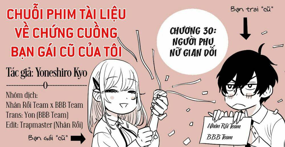 chuỗi phim tài liệu về chứng cuồng bạn gái cũ của tôi. chapter 30: người phụ nữ gian dối - Trang 2