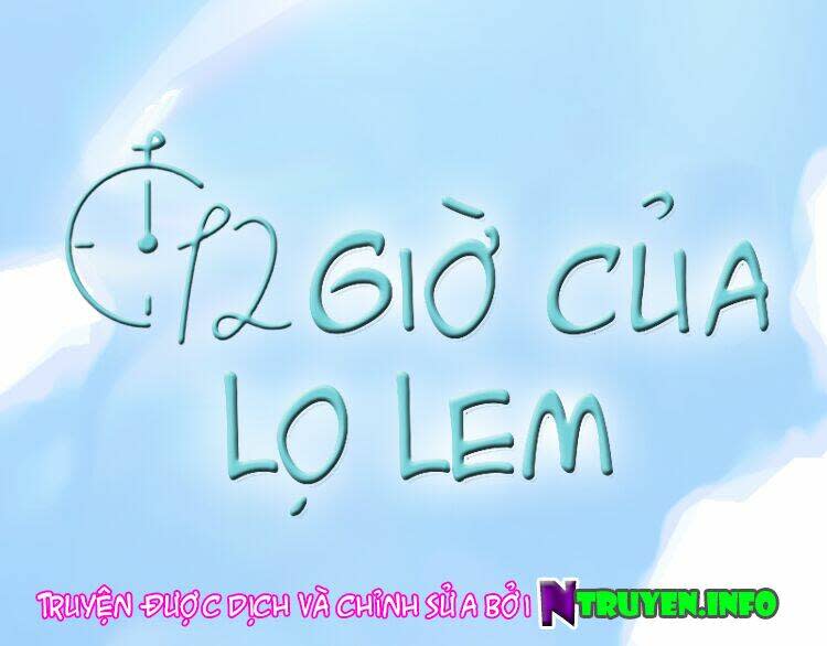 12 giờ của lọ lem chương 46 - Next chương 47