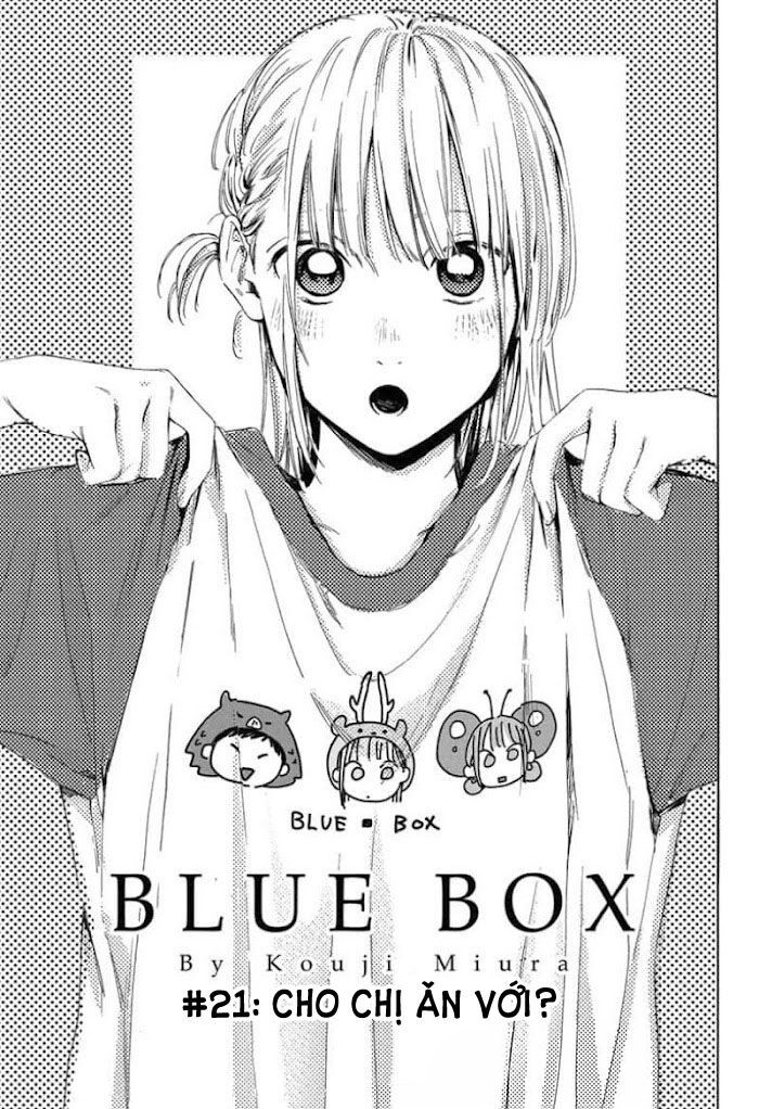 blue box chapter 21: - chị ăn với nhé - Trang 2