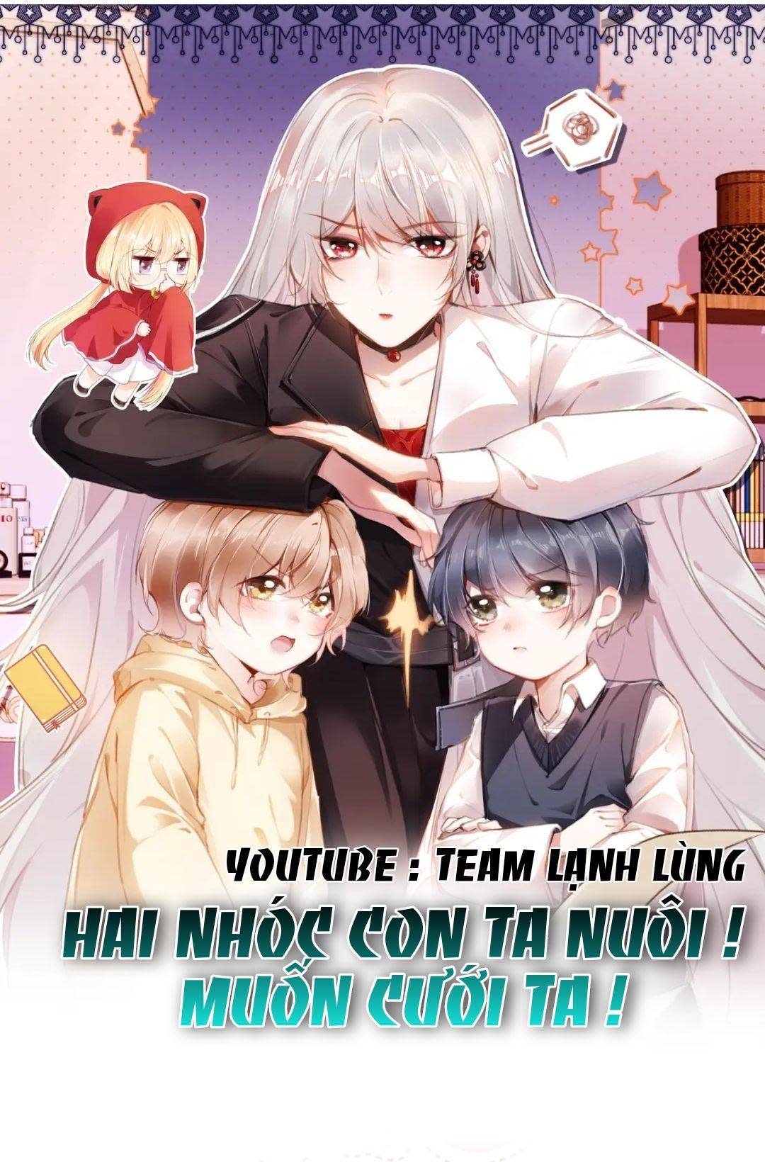 hai nhóc con ta nuôi muốn cưới ta Chapter 26 - Next Chapter 27