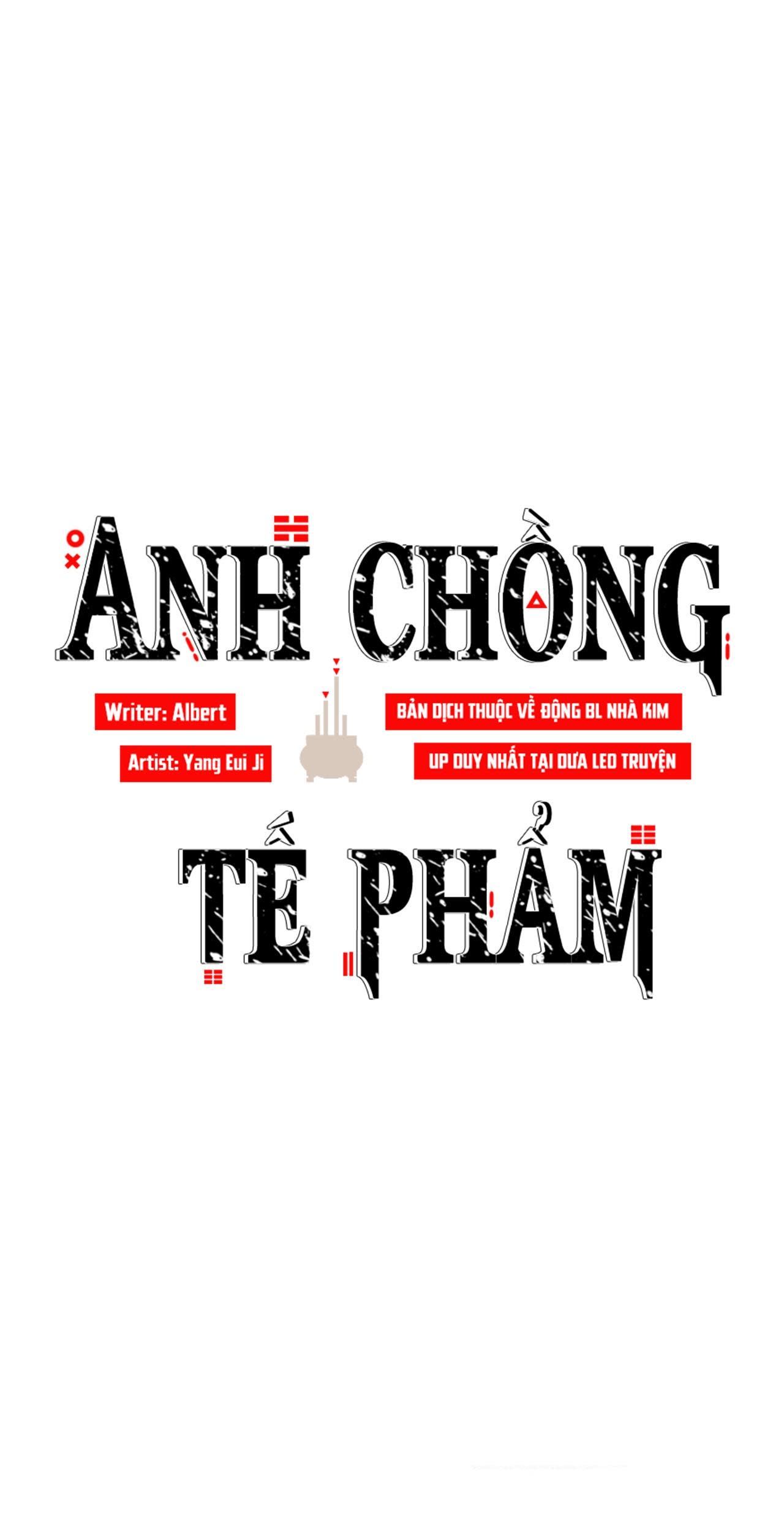 ANH CHỒNG TẾ PHẨM Chapter 12 - Next Chapter 13